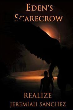 Paperback Eden's Scarecrow: Realize Book