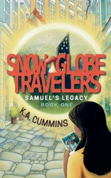 Paperback Snow Globe Travelers: Samuel's Legacy Book