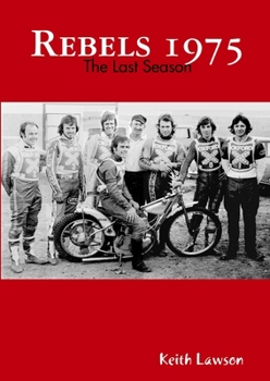 Paperback Rebels 1975 - The Last Season Book