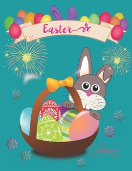 Easter Coloring: Activity Easter Coloring Book For Kids Age 2-4, Size 8.5*11,53 Pages