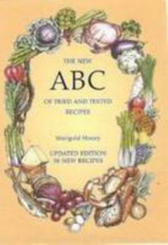 Paperback The New ABC of Tried and Tested Recipes: 50 New Recipes Book