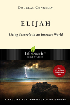 Paperback Elijah: Living Securely in an Insecure World Book