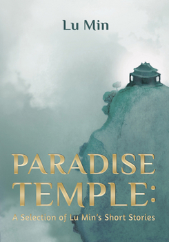 Hardcover Paradise Temple: A Selection of Lu Min's Short Stories Book