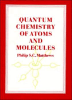 Paperback Quantum Chemistry of Atoms and Molecules Book
