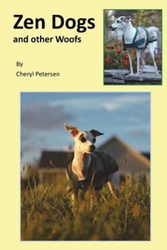 Paperback Zen Dogs and other Woofs: What dogs teach Book