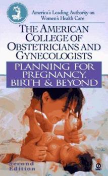 Mass Market Paperback Planning for Pregnancy, Birth and Beyond: Second Revised Edition Book