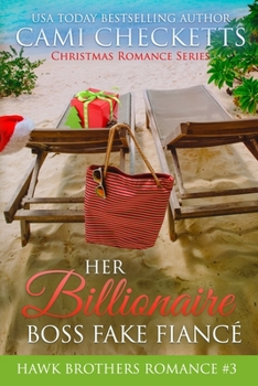 Her Billionaire Boss Fake Fiancé - Book  of the Christmas Romance Series