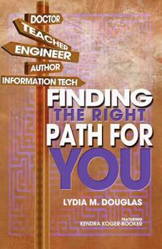 Paperback Finding the Right Path for You Book