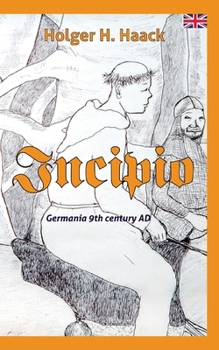 Paperback Incipio: Germania around 820 A.D. Book