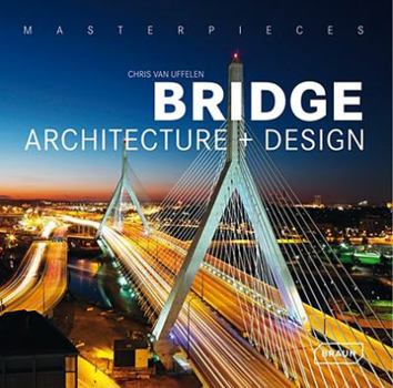 Hardcover Masterpieces: Bridge Architecture and Design Book