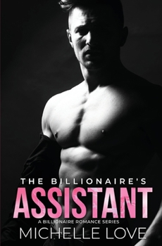Paperback The Billionaire's Assistant: A Billionaire Romance Series Book