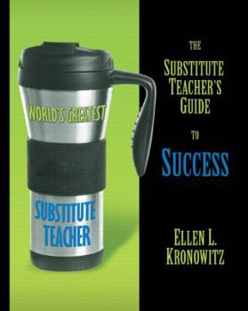 Paperback The Substitute Teacher's Guide to Success Book