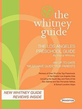 Paperback The Whitney Guide: The Los Angeles Preschool Guide 3rd Edition Book