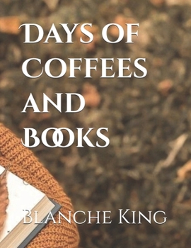 Paperback Days of Coffees and Books Book