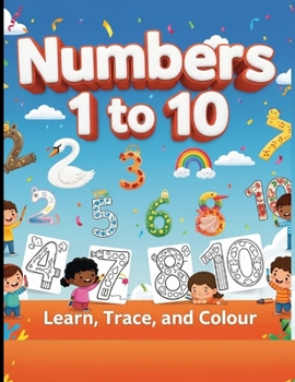 Paperback NUMBERS 1 to 10: Learn Trace and Colour Book