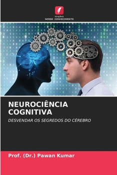 Neurociência Cognitiva (Portuguese Edition)