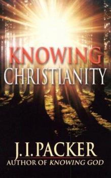 Paperback Knowing Christianity: A Manual of Wisdom for Home & Family Book