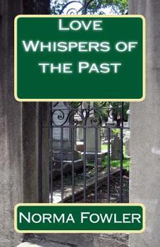 Paperback Love Whispers of the Past Book