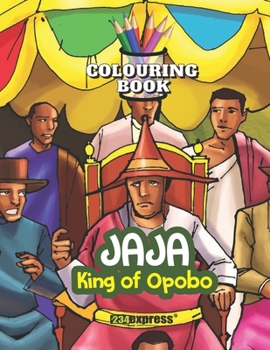 Paperback Jaja, King of Opobo (Colouring Book) Book