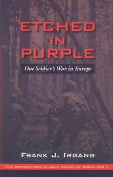 Paperback Etched in Purple: One Man's War in Europe Book