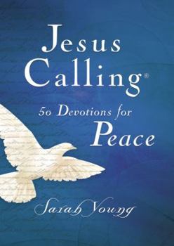 Hardcover Jesus Calling, 50 Devotions for Peace, Hardcover, with Scripture References Book