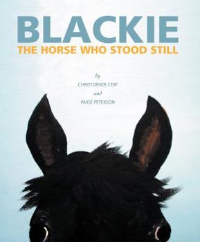 Hardcover Blackie, the Horse Who Stood Still Book
