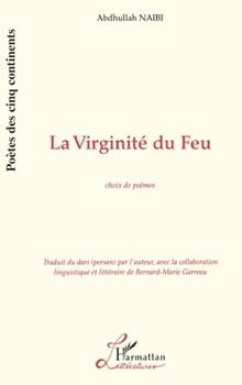 Paperback La Virginité du Feu [French] Book