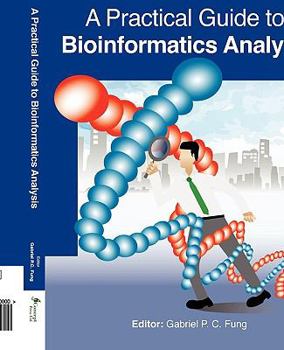 Paperback A Practical Guide to Bioinformatics Analysis Book