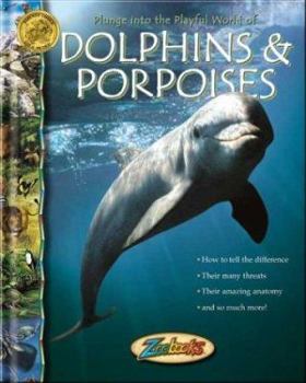 Dolphins and Porpoises (Zoobooks Series) - Book  of the Zoobooks Series