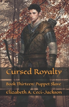Paperback Cursed Royalty: Book Thirteen: Puppet Slave Book
