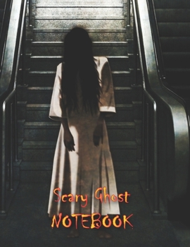 Scary Ghost NOTEBOOK: Notebooks and Journals 110 pages (8.5"x11")