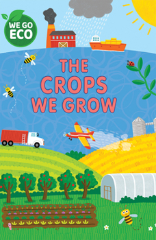 Crops We Grow