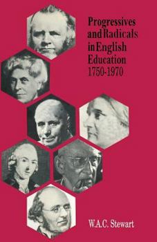 Paperback Progressives and Radicals in English Education 1750-1970 Book