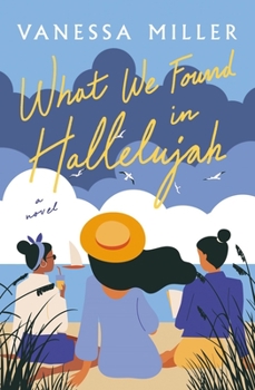 Paperback What We Found in Hallelujah Book