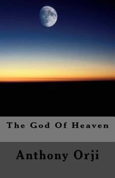 Paperback The God Of Heaven Book