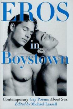 Hardcover Eros in Boystown: Contemporary Gay Poems about Sex Book