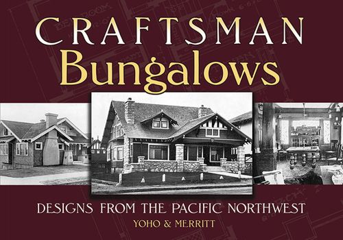 Paperback Craftsman Bungalows: Designs from the Pacific Northwest Book