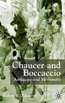 Hardcover Chaucer and Boccaccio: Antiquity and Modernity Book