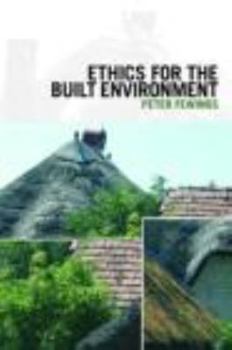 Paperback Ethics for the Built Environment Book