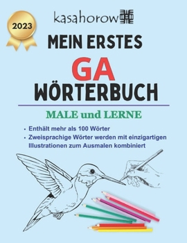 Paperback Mein Erstes Ga Wörterbuch: male und lerne [German] Book