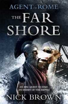 The Far Shore - Book #3 of the Agent of Rome