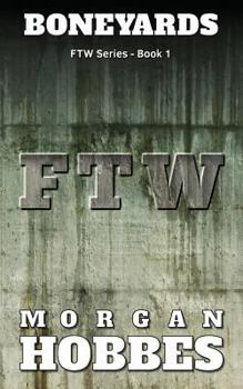 Paperback Boneyards: FTW Series - Book 1 Book