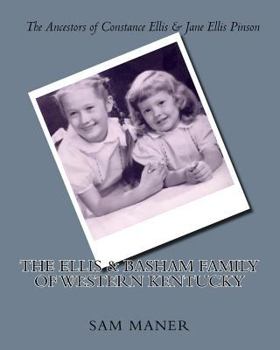 Paperback The Ellis & Basham Family of Western Kentucky Book