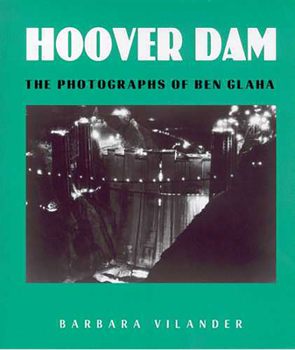 Paperback Hoover Dam: The Photographs of Ben Glaha Book