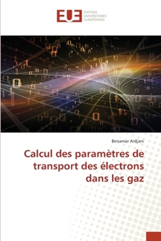 Paperback Calcul des paramètres de transport des électrons dans les gaz [French] Book