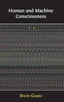 Hardcover Human and Machine Consciousness Book