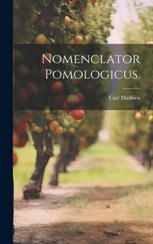 Hardcover Nomenclator Pomologicus. [German] Book