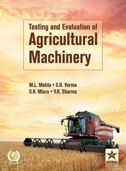Hardcover Testing and Evaluation of Agricultural Machinery Book