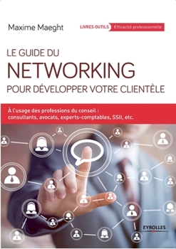 Paperback Guide du Networking pour développer votre clientèle [French] Book