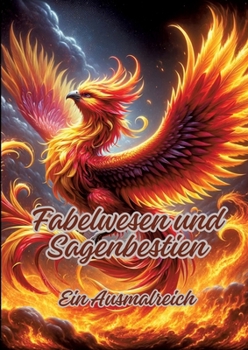 Paperback Fabelwesen und Sagenbestien: Ein Ausmalreich [German] Book